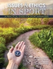 Issues AND Ethics in Sport : A Practical Guide for Sport Managers - Book
