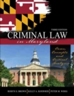Criminal Law in Maryland: Cases, Concepts and Critical Analysis - Book