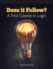 Does it Follow? A First Course in Logic - Book