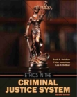 Ethics in the Criminal Justice System - Book