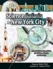 Science Safaris in New York City: Informal Science Expeditions for Children, Parents, and Teachers - Book