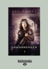 Dawnbreaker : Legends of The Duskwalker Book 3 - Book