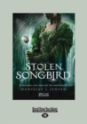 Stolen Songbird : The Malediction Trilogy I - Book