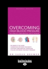 Overcoming High Blood Pressure : The Complete Complementary Health Program - Book