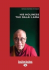 His Holiness The Dali Lama : Infinite Compassion for an Imperfect World - Book