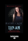 Thin Air : Book Six of the Weather Warden Series - Book