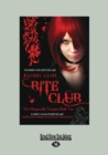 Bite Club : The Morganville Vampires Book Ten - Book