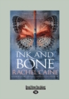 Ink and Bone : Volume One - Book