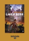 Like a Boss : An Occupied Space novel - Book