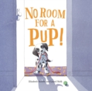 No Room For A Pup! - Book