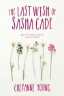 The Last Wish Of Sasha Cade - Book