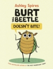 Burt The Beetle Doesn't Bite! - Book