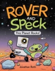 Rover And Speck: This Planet Rocks! - Book