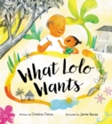 What Lolo Wants - Book