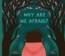 Why Are We Afraid? - Book
