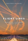 Flight Lines : Assorted lies, recollections and war stories - Book