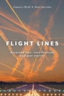Flight Lines : Assorted lies, recollections and war stories - Book