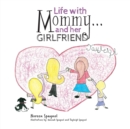 Life with Mommy... and Her Girlfriend - Book