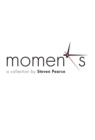 Moments : A Collection - Book