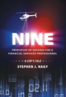 Nine : Principals of Success for a Financial Services Professional - Book
