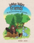 LeMay Valley Friends : The Adventures of Sammy, Bart and Ruskin - Book