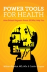 Power Tools for Health : How Pulsed Magnetic Fields (Pemfs) Help You - Book