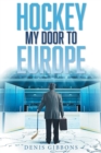 Hockey : My Door to Europe - Book