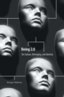 Being 2.0 : On Culture, Belonging, and Identity - Book