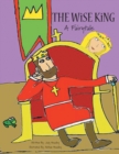 The Wise King : A Fairytale - Book