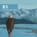 B3 the Subadult Eagle - Book