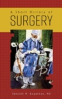 A Short History of Surgery - Book