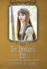 The Dragon's Eye : The Fairy Princess Chronicles - Book 6 - Book