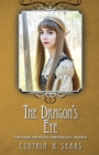 The Dragon's Eye : The Fairy Princess Chronicles - Book 6 - Book