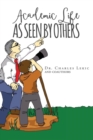 Academic Life As Seen By Others - Book