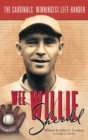 Wee Willie Sherdel : The Cardinals' Winningest Left-Hander - Book