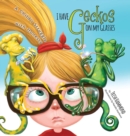 I Have Geckos on My Glasses : A Child's Struggle with Honesty - Book