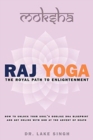 Raj Yoga : The Royal Path to Enlightenment - Book