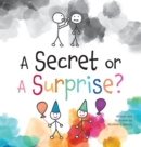 A Secret or A Surprise? - Book