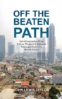 Off the Beaten Path : Autobiography of an Urban Planner's Sojourn Through Fourteen World Cities - Book