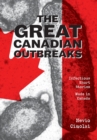 The Great Canadian Outbreaks : Infectious Short Stories - Made in Canada - Book