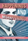 Happenings and Mishappenings : Snapshots of my Life - Book