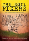 The Soil Fixers : Land Stewards Committed to the Cause - Book