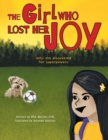 The Girl Who Lost Her Joy : Until she discovered her superpowers - Book