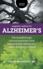 Integrative Medicine for Alzheimer's : The Breakthrough Natural Treatment Plan That Prevents Alzheimer's Using Nutritional Lithium - Book