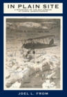 In Plain Site : A Biography of the RAF Airbase at Caron, Saskatchewan - Book