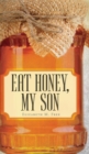 Eat Honey, My Son - Book
