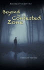Beyond the Contested Zone - Book