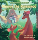 Kimmy the Kangaroo Goes to the Doctor - Book