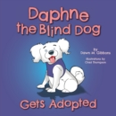 Daphne the Blind Dog Gets Adopted - Book