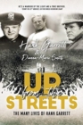 Up From The Streets : The Many Lives of Hank Garrett - Book